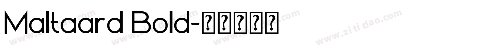 Maltaard Bold字体转换